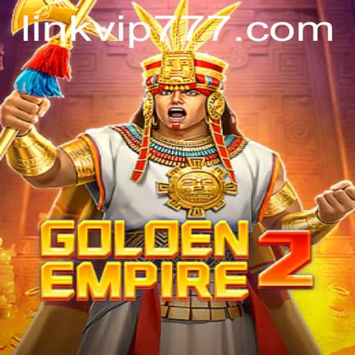 Golden Empire 2: An Epic Journey Through Fantasy Gaming