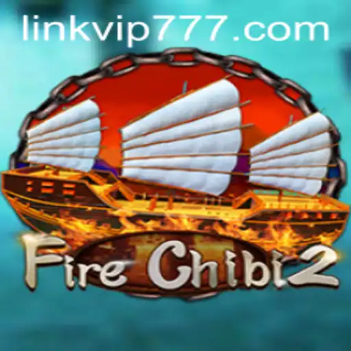 Exploring the Thrills of FireChibi2: An In-Depth Guide