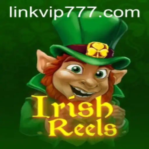 IrishReels: Spin into the Luck of the Irish with VIP777