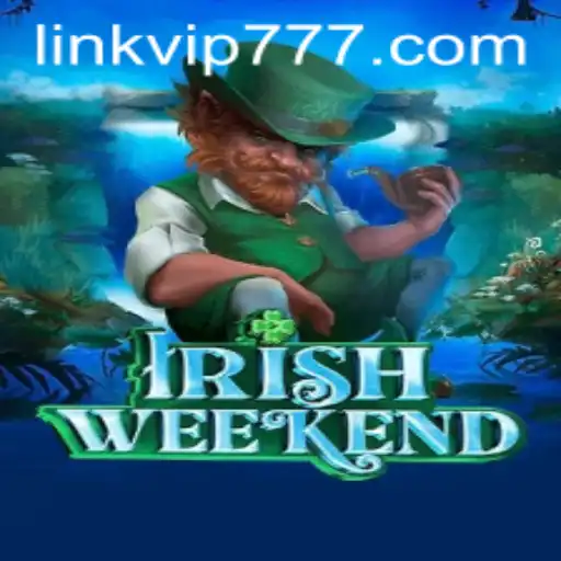 Explore the Exciting World of IrishWeekend and the Thrill of VIP777
