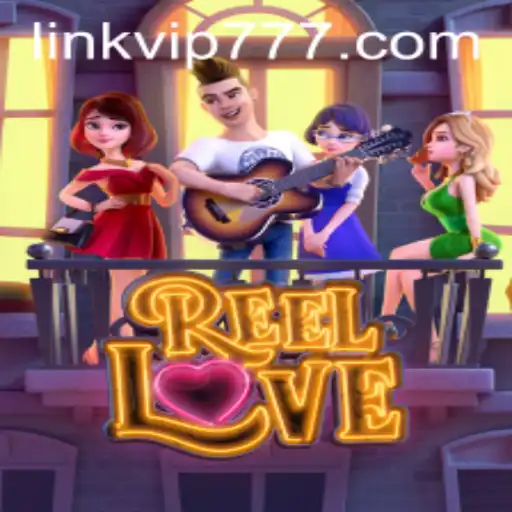 ReelLove: Dive into a Romantic Gaming Adventure with VIP777