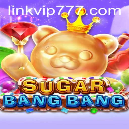 Exploring SUGARBANGBANG: A Sweet Adventure Enhanced by VIP777