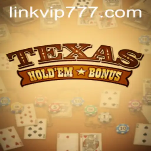 Experience the Thrill of TexasHoldemBonus with VIP777